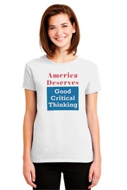 Ladies Ultra Cotton 100% Cotton T-Shirt, America Deserves Good Critical Thinking – Gildan® 2000L