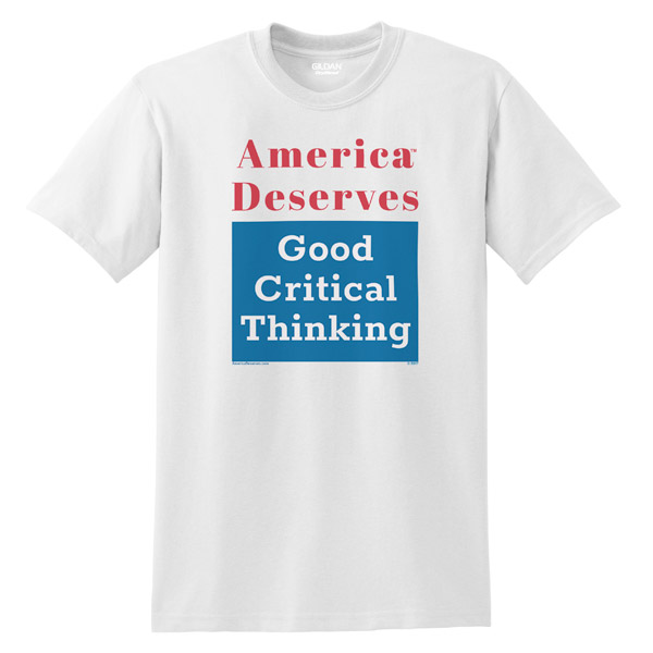 Gildan 8000-White with America Deserves Good Critical Thinking